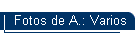 Fotos de A.: Varios
