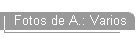 Fotos de A.: Varios