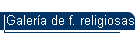 Galera de f. religiosas