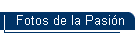 Fotos de la Pasin